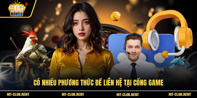 Có nhiều phương thức để liên hệ tại cổng game