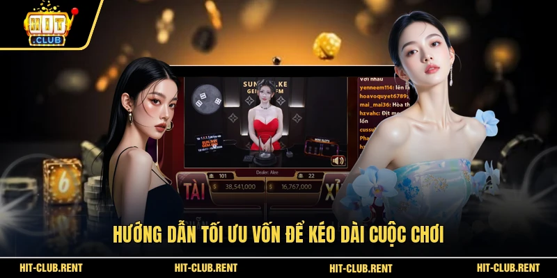 Tài Xỉu HITCLUB - Sân Chơi Xanh Chín Với Công Nghệ Hàng Đầu 4 Hướng dẫn tối ưu vốn để kéo dài cuộc chơi
