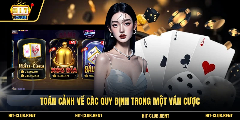 Toàn cảnh về các quy định trong một ván cược 